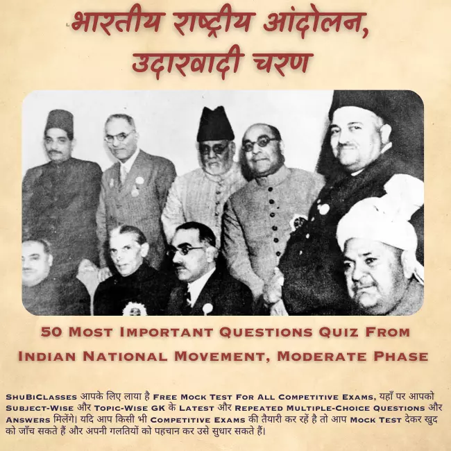 Indian National Movement Moderate Phase